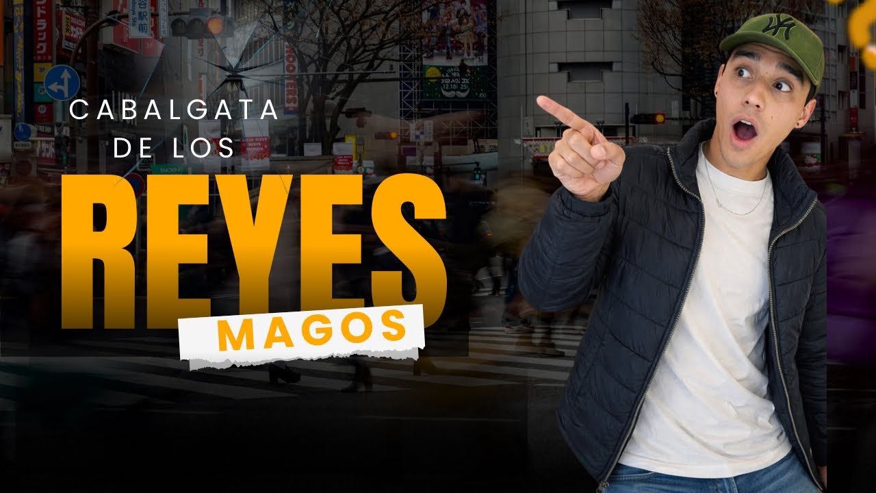 Cabalgata de REYES MAGOS 