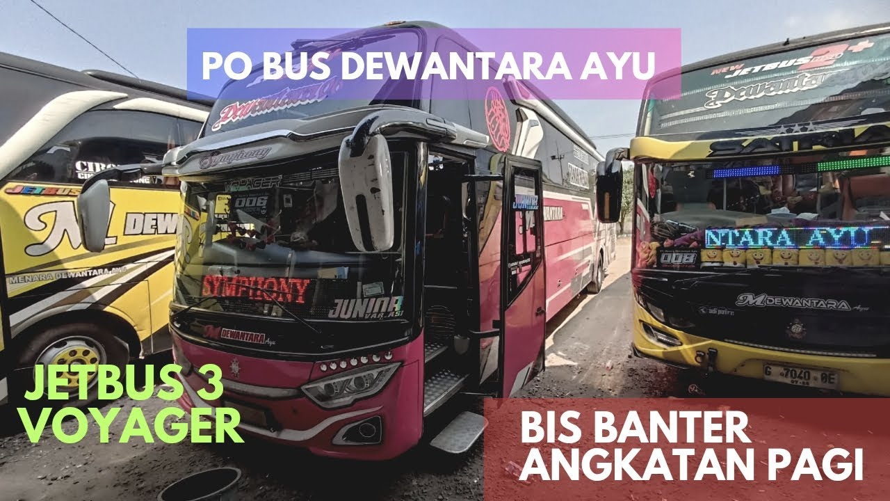 KE BEKASI NAIK BUS DEWANTARA AYU ANGKATAN PAGI || FULL BANTER  {PART 1}