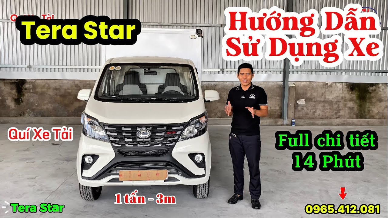 Hướng dẫn sử dụng xe Tera Star | Quí Xe Tải