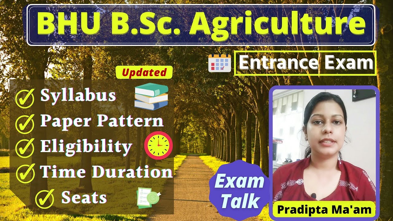 BHU BSc Ag. entrance 2021 🆕 Syllabus | bhu bsc ag entrance, seats, exam | bhu bsc ag information