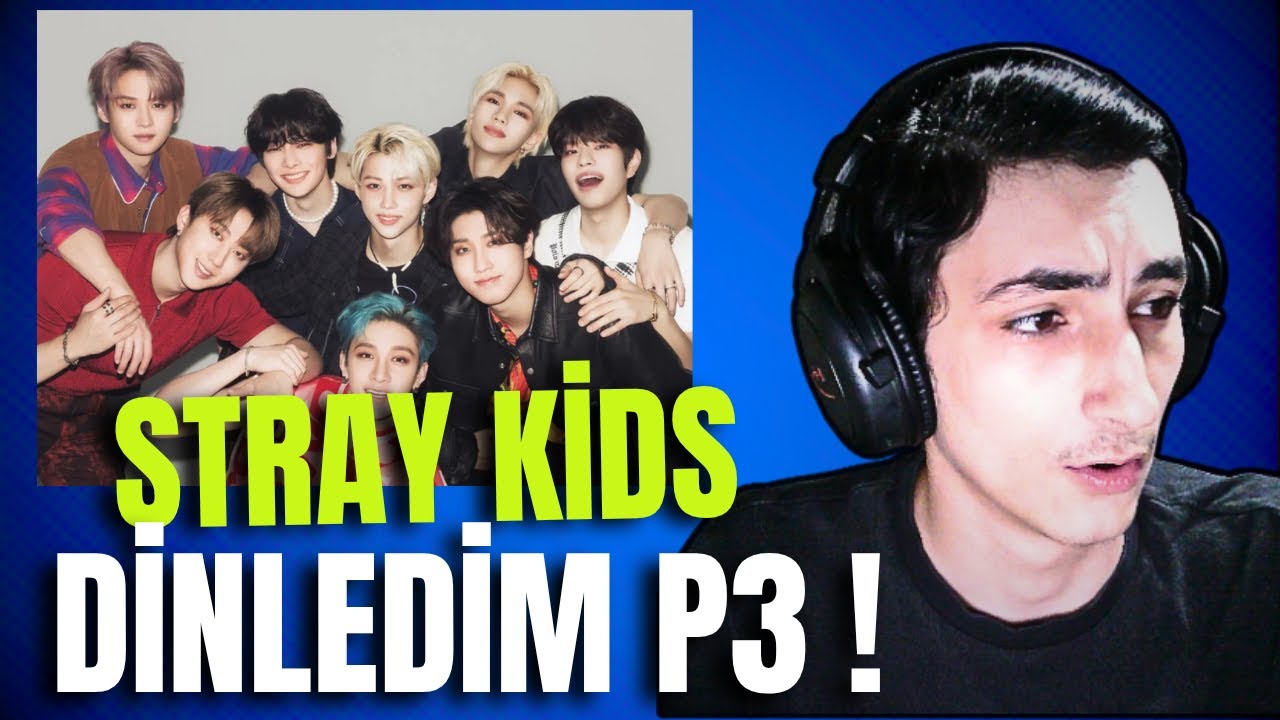 STRAYKİDS DİNLEDİM P3