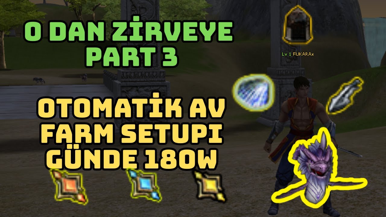 0 DAN ZİRVEYE SERİSİ PART3 OTOMATİK AV FARM SETUPI G&Uuml;NL&Uuml;K +180W | Metin2 TR Official Bagjanamu