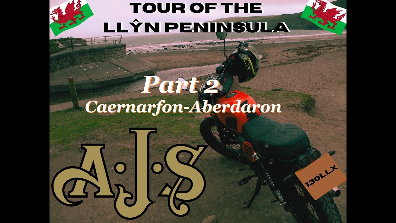 AJS Tempest 125 Scrambler goes on tour of the Llŷn Peninsula, Wales, part 2, Caernarfon - Aberdaron