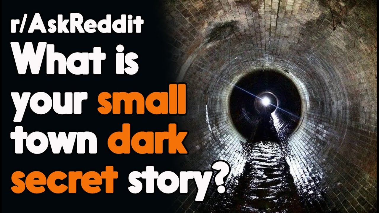 Small Town Dark Secrets  r/AskReddit Reddit Stories  | Top Posts