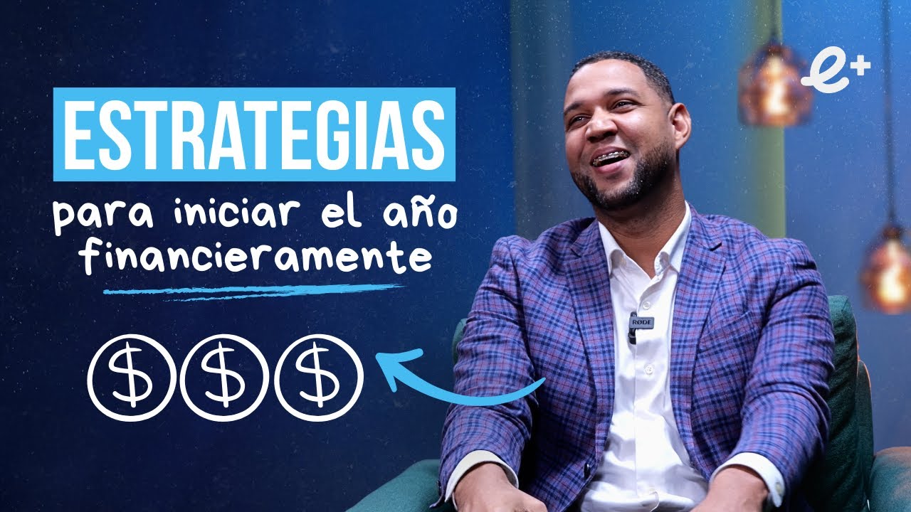 ESTRATEGIAS para INICIAR el año FINANCIERAMENTE | Eternidad+