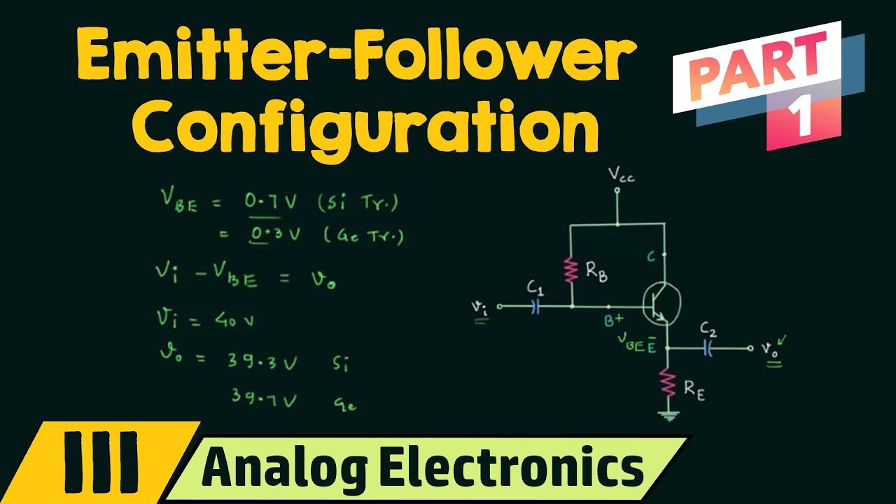 Emitter-Follower Configuration (Part 1)