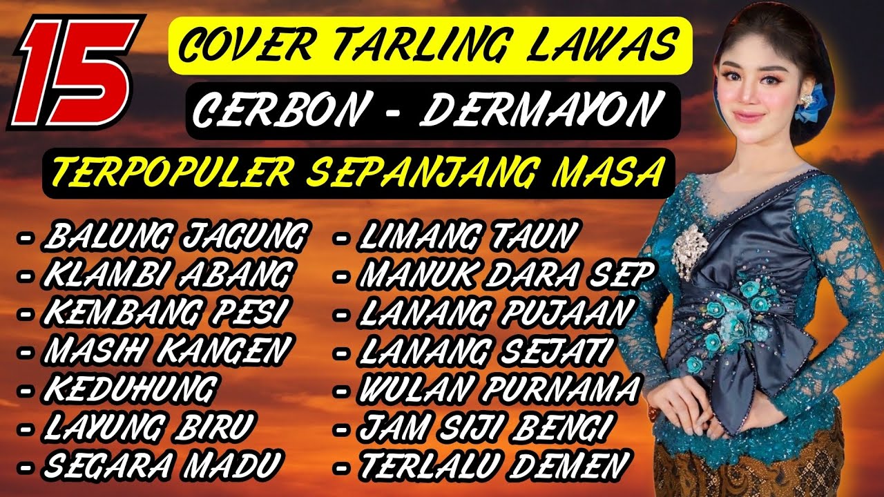 15 COVER TARLING LAWAS CIREBONAN, TERLARIS SEPANJANG MASA, AUDIO JERNIH, BASS NYA EMPUK PISAN