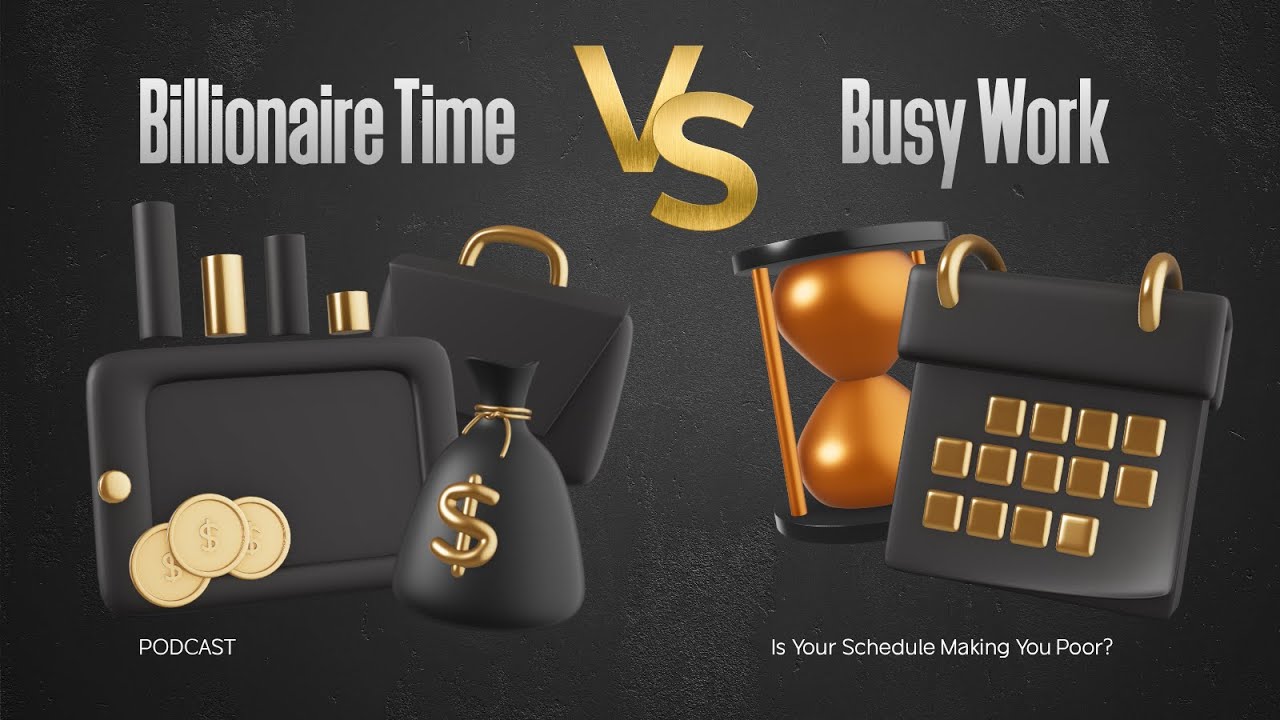 Stop Being Busy. Start Being Rich. (The Time Strategy)