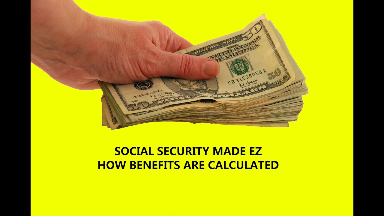 How Social Security Benefits Are Calculated