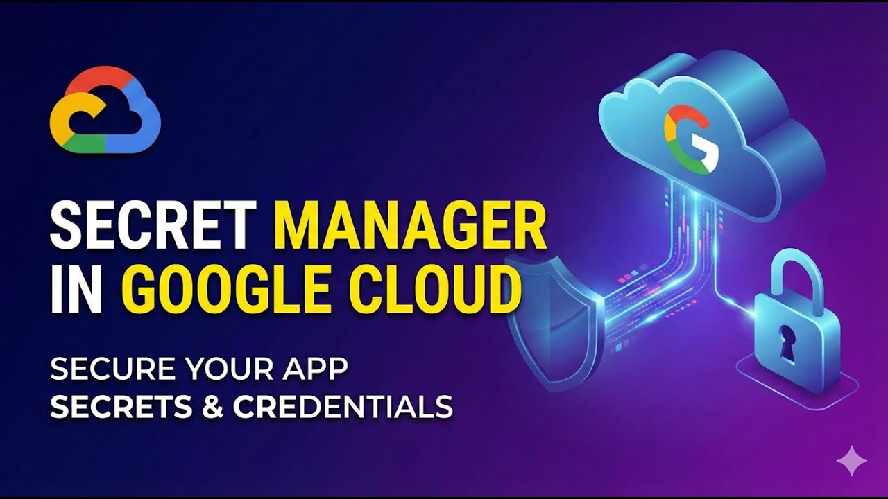 Secret Manager In Google Cloud (GCP) Part1
