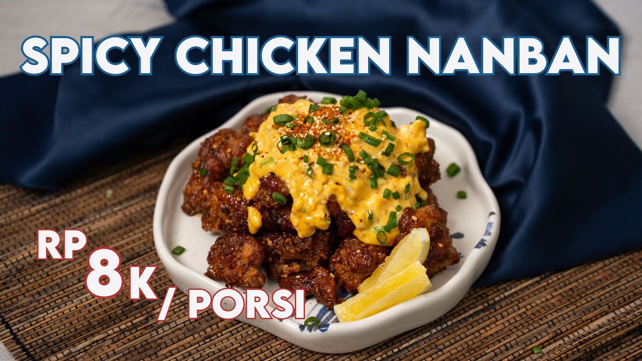 Enak Banget ! Wajib Coba ! Resep Spicy Chicken Nanban