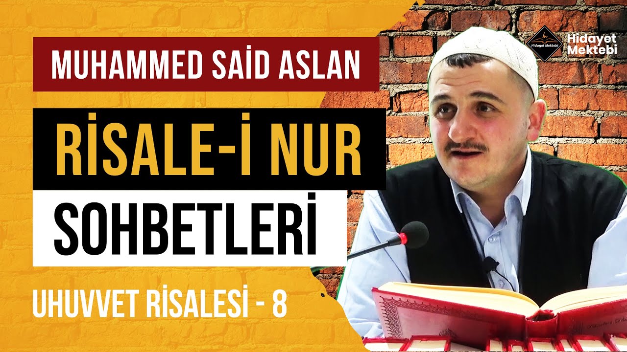 Uhuvvet Risalesi - 8 - Risale-i Nur Sohbetleri - 05.01.2024
