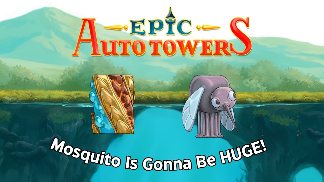 Mosquito Is Gonna Be HUGE! | Epic Auto Towers