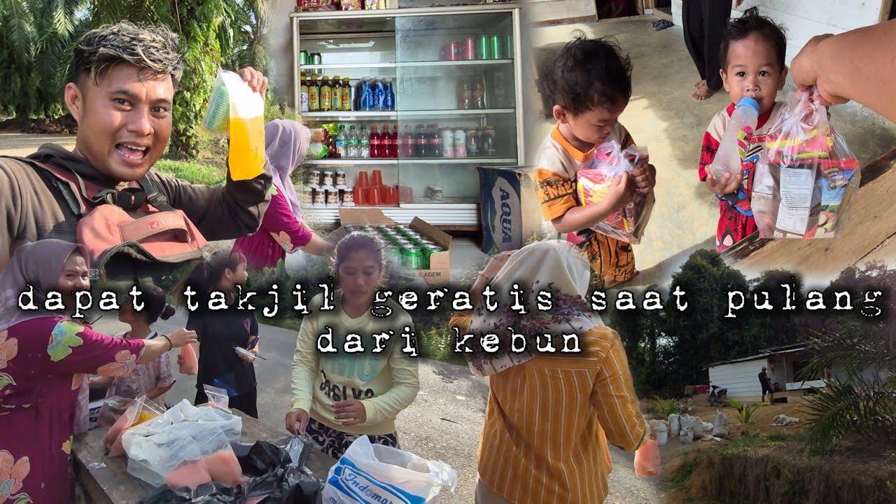Berkah bulan puasa dapat takjil geratis pulang dari kebun warta petani muda hidup di hutan