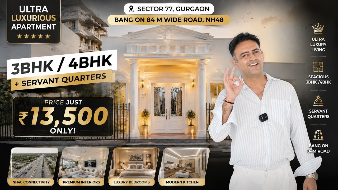 Ultra Luxury 3BHK & 4BHK Apartments in Sector 77 Gurgaon | Near NH48 | Starting ₹13,500