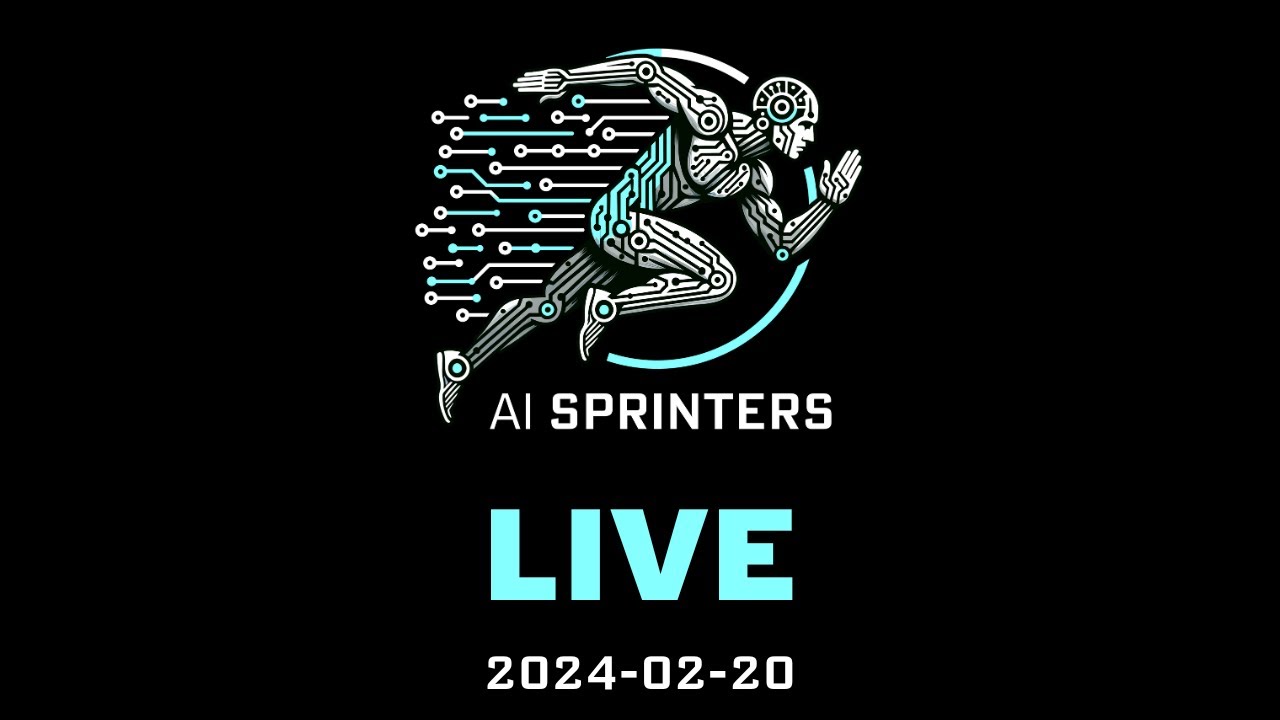 AI Sprinters live - 2024-02-20