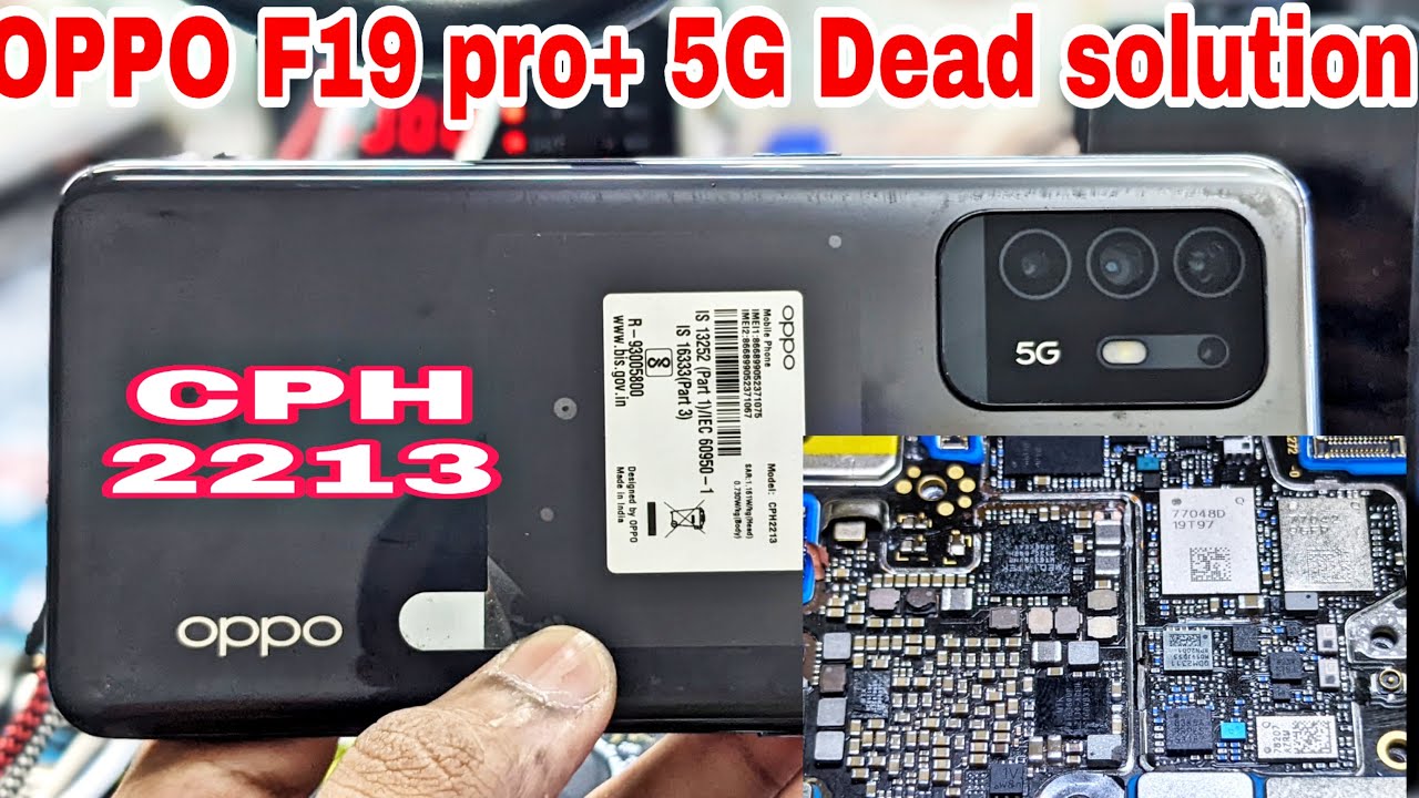 oppo F19 pro Plus 5g full dead solution