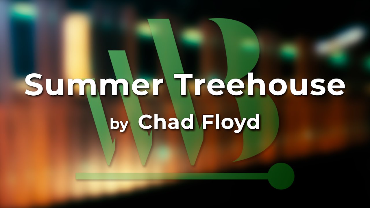 Summer Treehouse - Chad Floyd