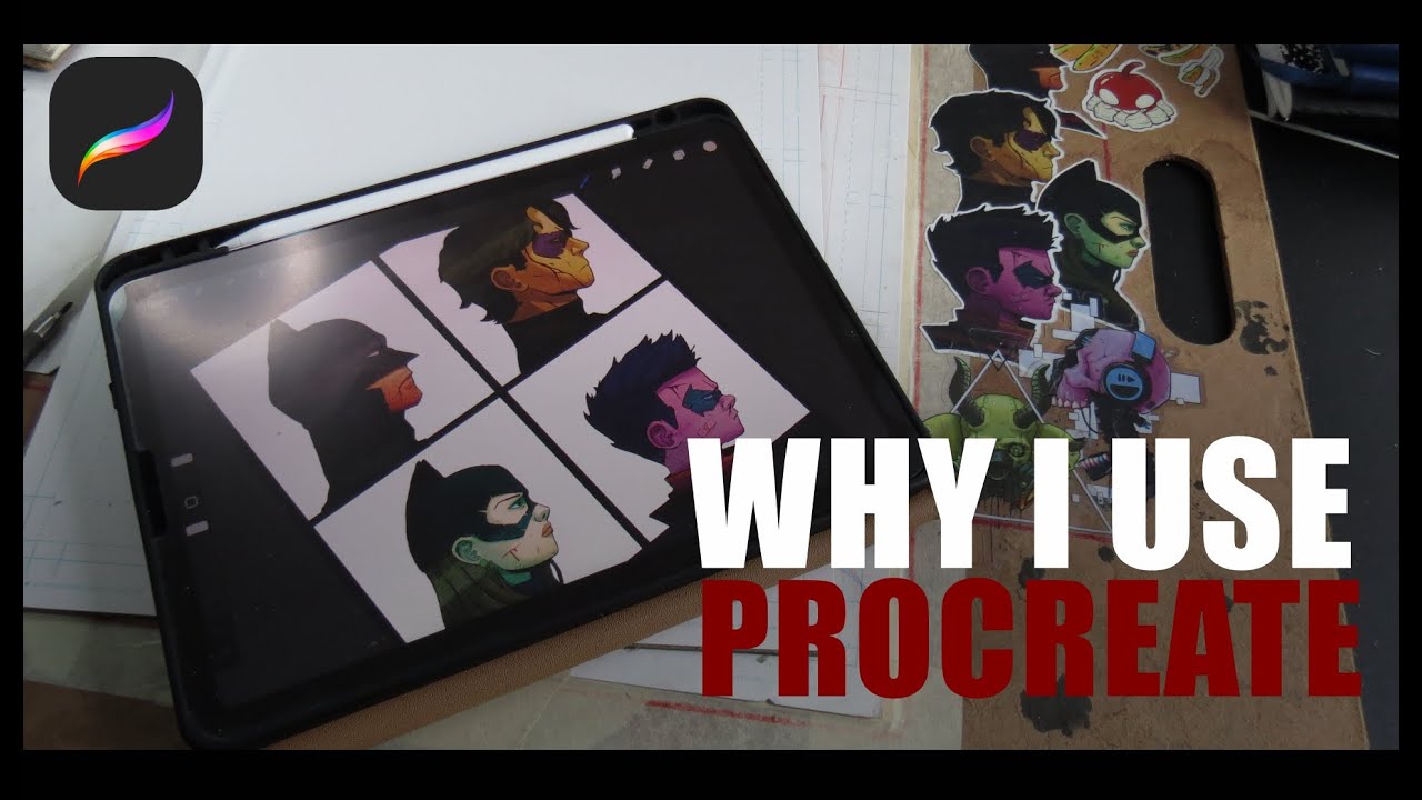 WHY I USE PROCREATE