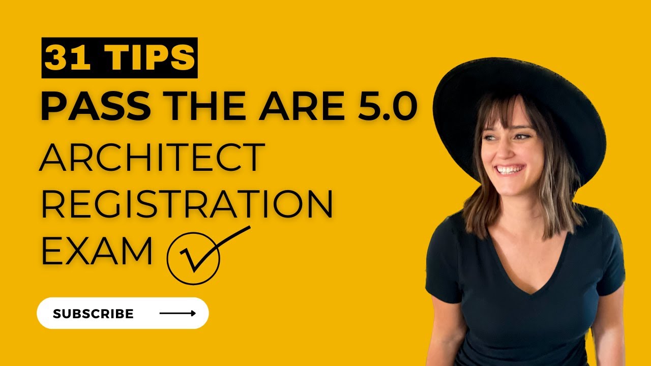 31 EASY tips for the Architect Registration Exam so you don't FAIL | ARE 5.0