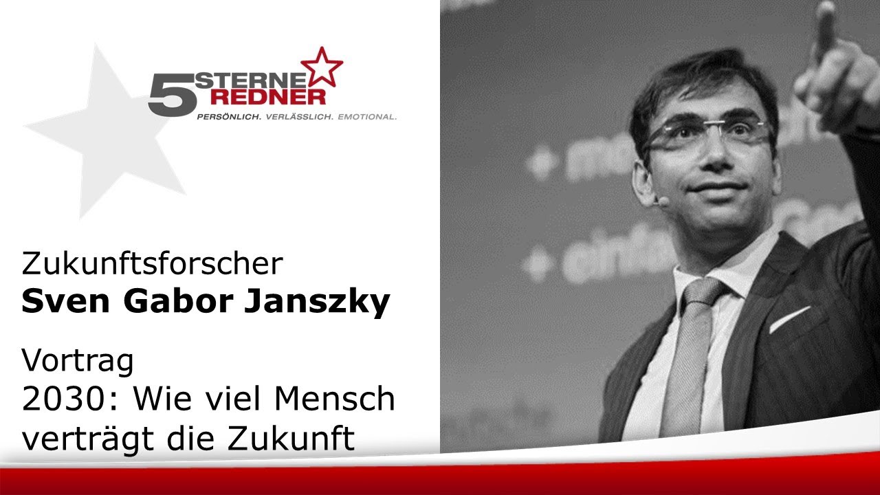 Zukunftsforscher Sven Gabor Janszky: Vortrag 2030: Wie viel Mensch vertr&auml;gt die Zukunft?