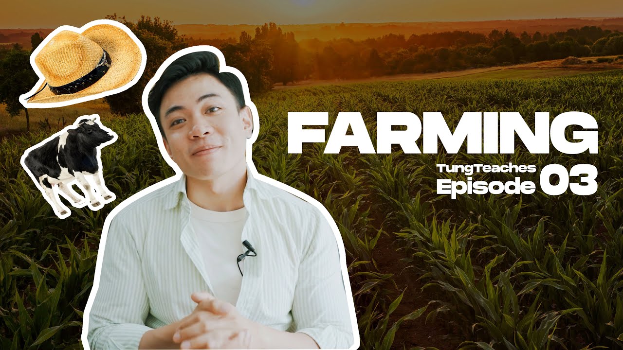 GIẢI ĐỀ IELTS SPEAKING PART 1: FARMING | TungTeaches Ep.3 | Speaking Sample