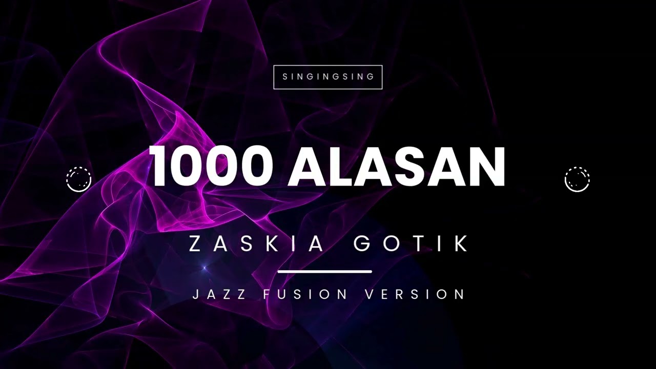 ✨ 1000 ALASAN – ZASKIA GOTIK (COVER) | JAZZ FUSION VERSION ✨