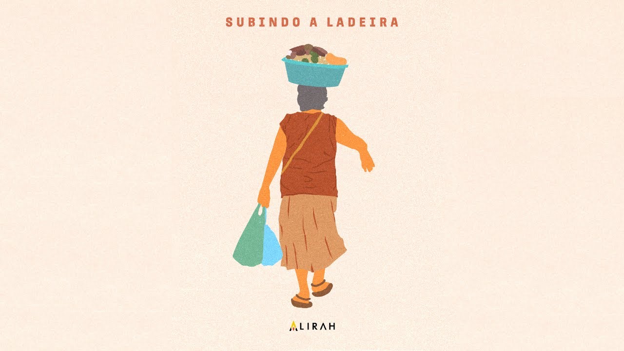 LIRAH - Subindo a Ladeira (Lyric Video)