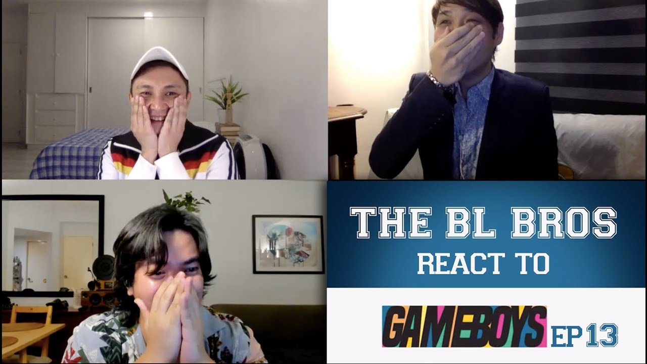 The BL Bros react to Gameboys Ep 13 | Face to face with the finale
