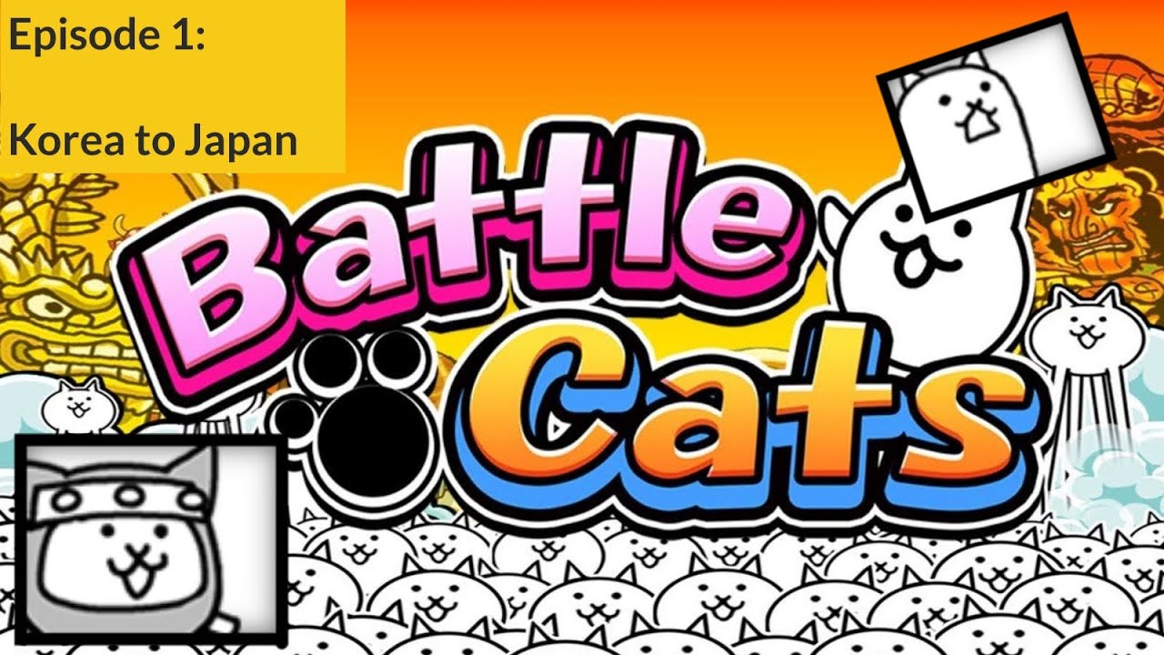 The Battle Cats: Episode 1 Korea - Japan
