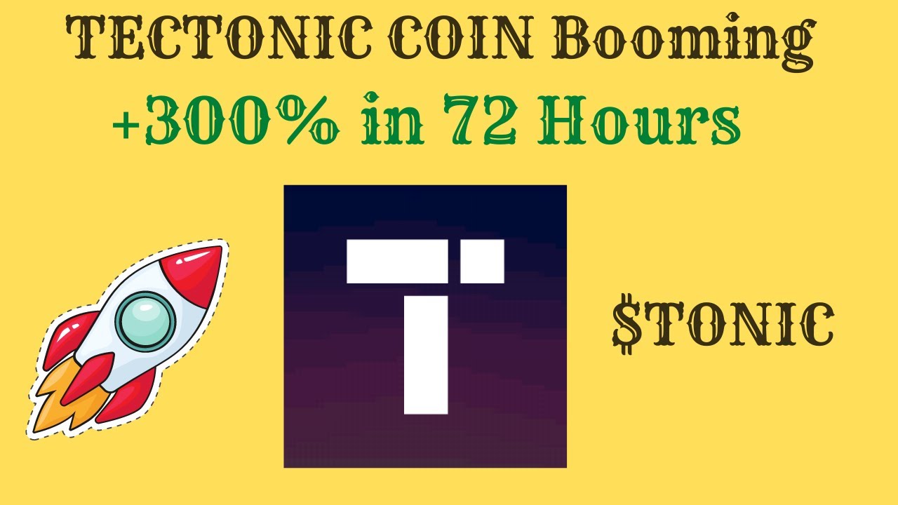 Tectonic $TONIC UP +300% IN 72 HOURS | PRICE PREDICTION