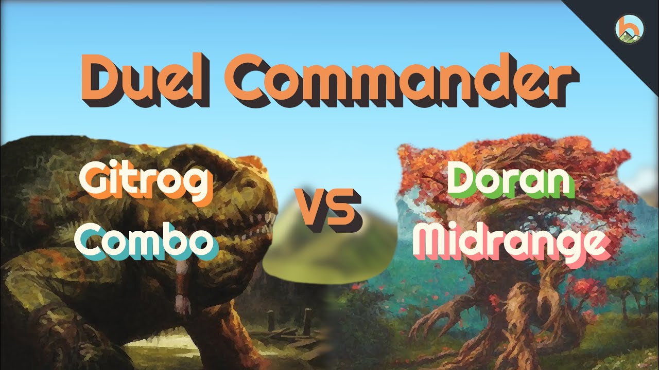 Gitrog Combo vs. Doran Midrange [Duel Commander-EDH] - Magic: The Gathering