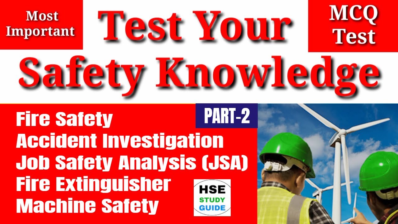 Fire Safety/Accident Investigation/Job Safety Analysis MCQs Test || Test Your Safety Knowledge