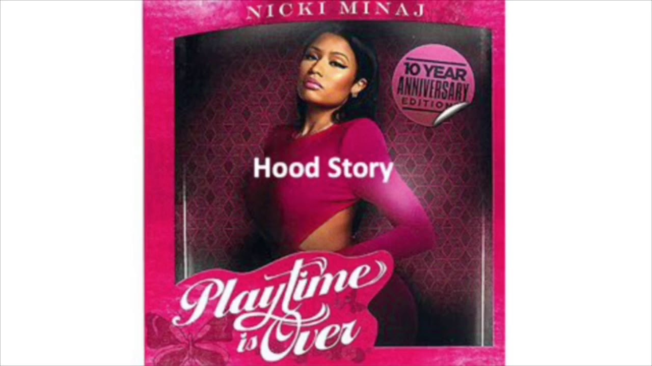 Nicki Minaj - Hood Story