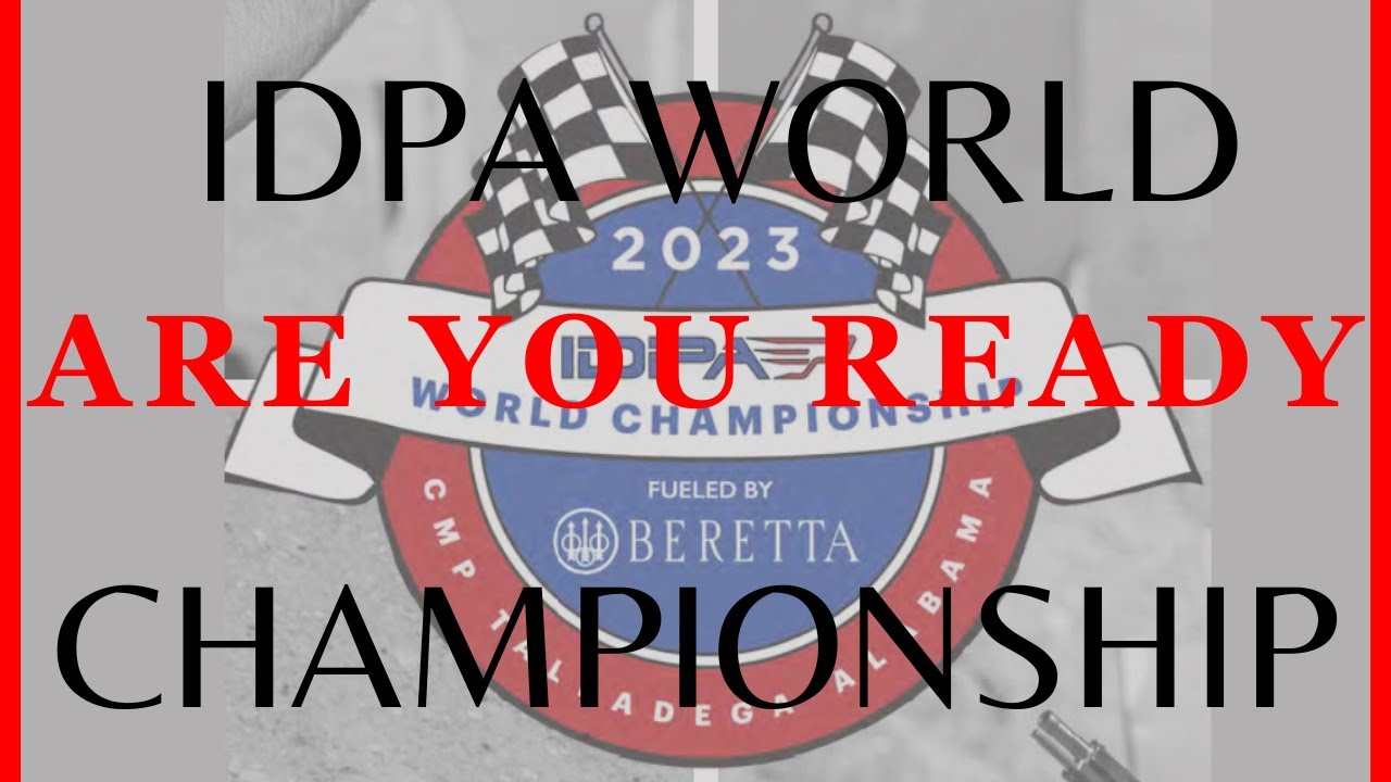 2023 IDPA WORLD CHAMPIONSHIP - An Inside Look
