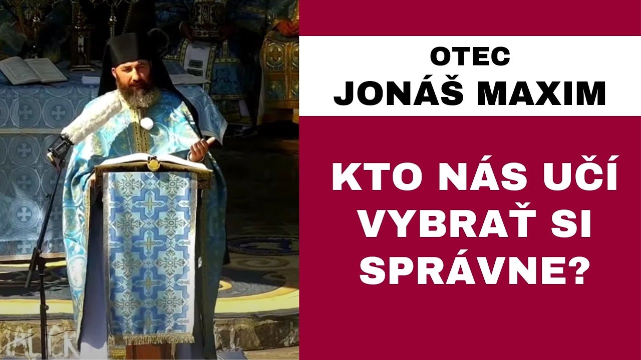 Zmietame sa medzi smrťou a spásou - OTEC JONÁŠ MAXIM – HOMÍLIA / KÁZEŇ
