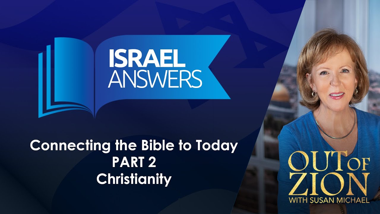 Connecting the Bible to Today: Part 2 – Christianity