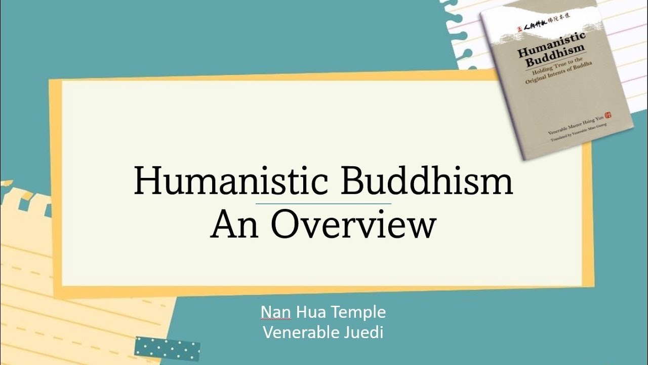 Humanistic Buddhism - An Overview