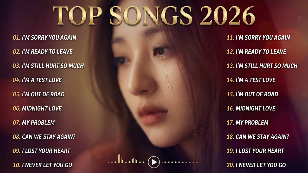 Heartbroken Love Songs💔😭 Slow Sad Pop Song 2026 || New English Sad Song Nonstop Relaxing