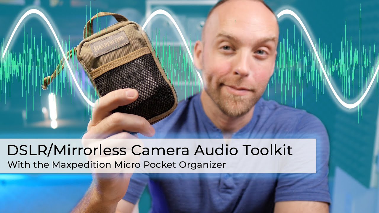 My DSLR-Mirrorless Camera Mini Audio Tool Kit
