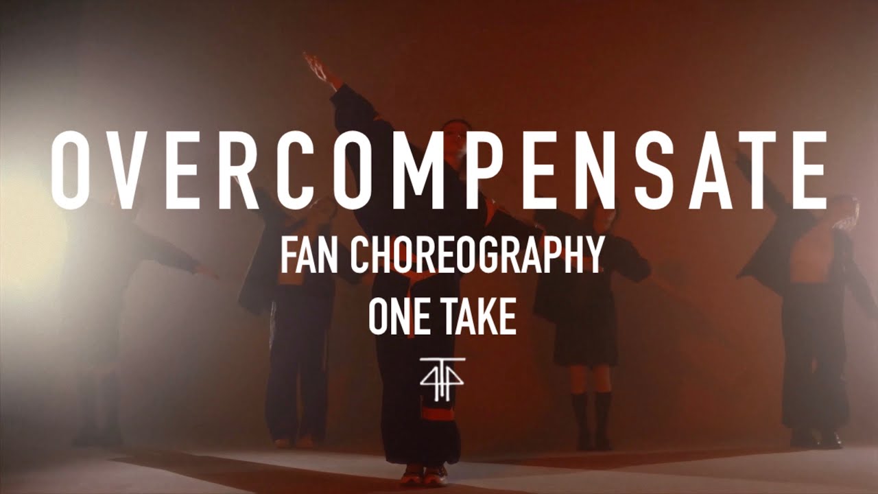 OVERCOMPENSATE FAN CHOREOGRAPHY || ONE TAKE || 4T4
