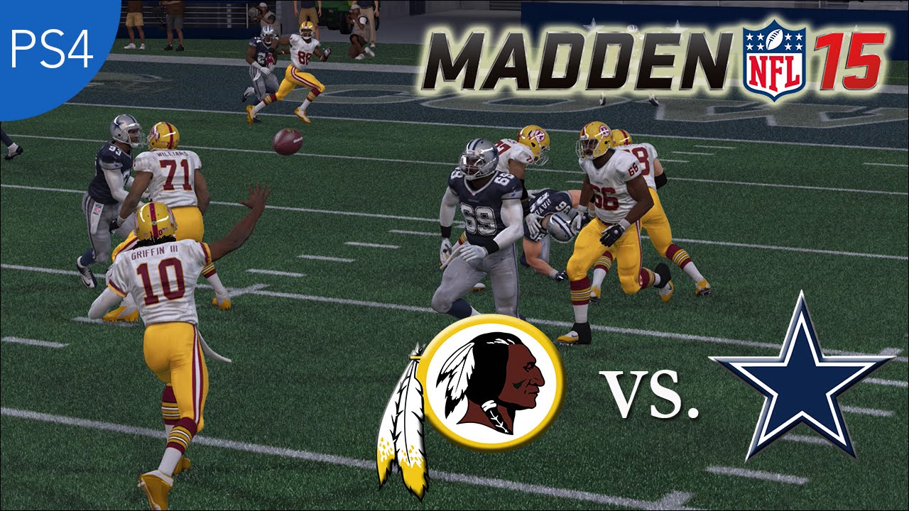 Madden NFL 15 Gameplay (Full Game): Redskins vs. Cowboys (PlayStation 4) PS4