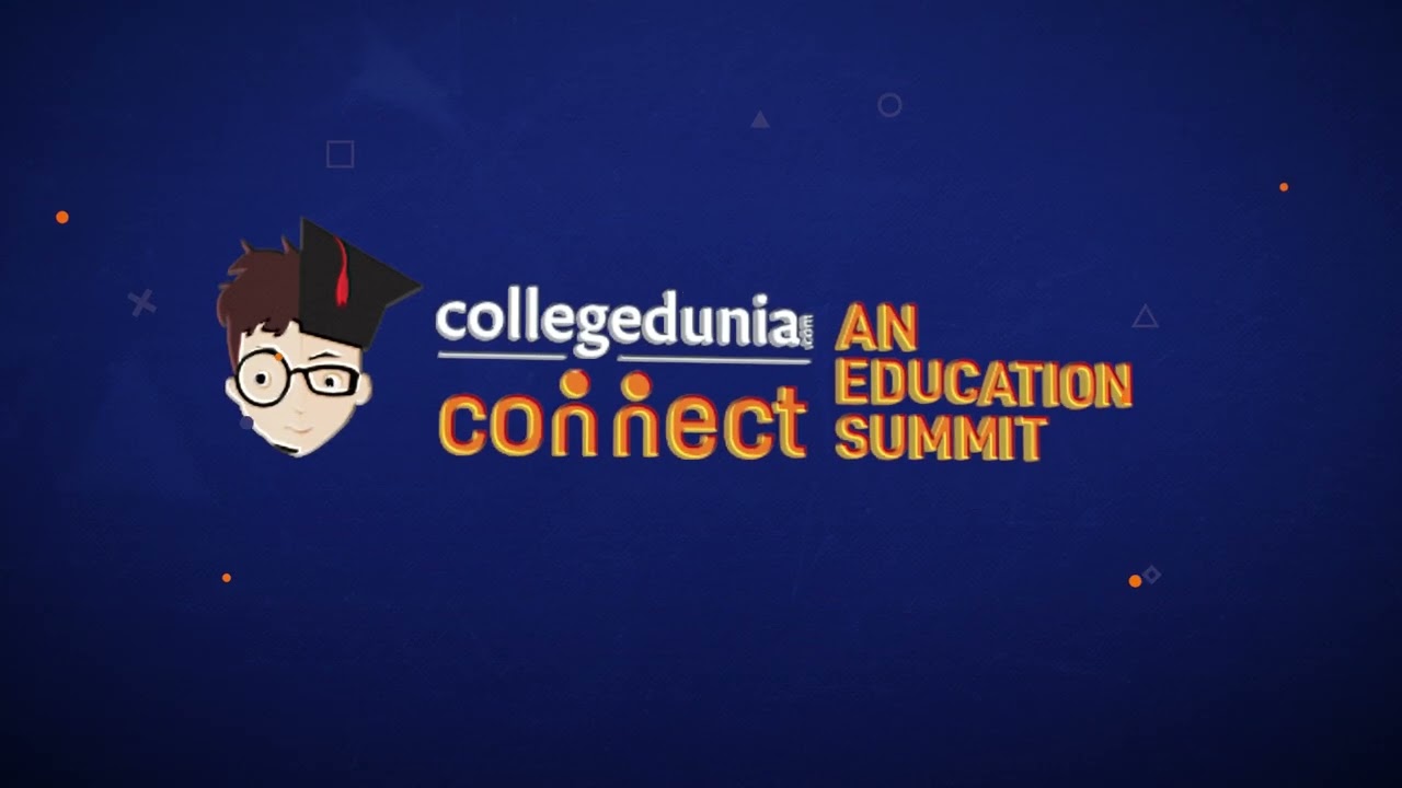 🚀Collegedunia Connect 4.0 - An Education Summit🚀