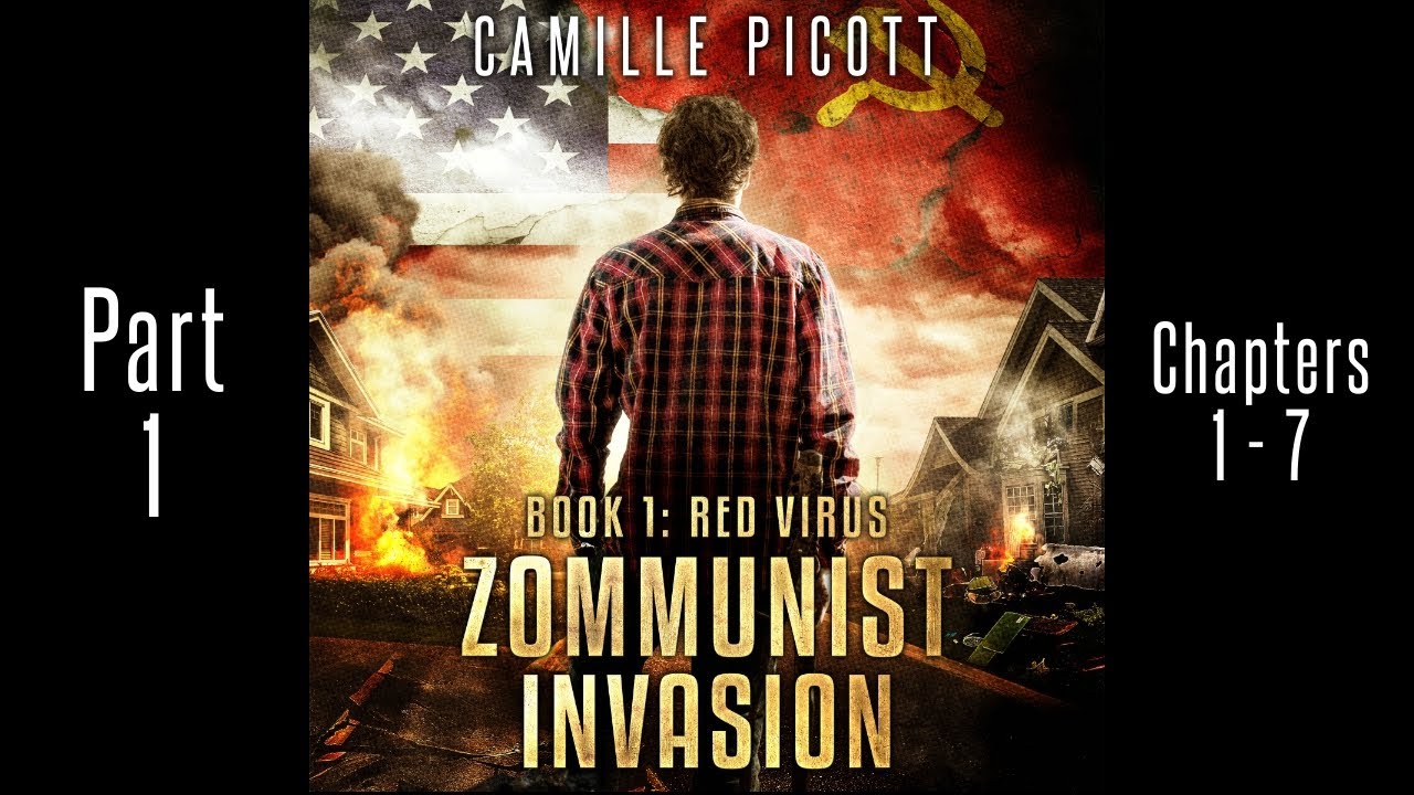 Part 1, Zommunist Invasion #1, Unabridged Audiobook (Horror, Cold War, Zombie Apocalypse, Thriller)