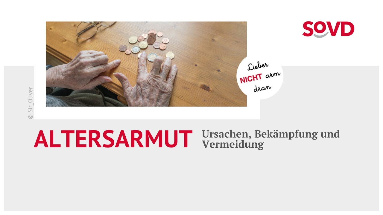Altersarmut: Ursachen, Bekämpfung und Vermeidung