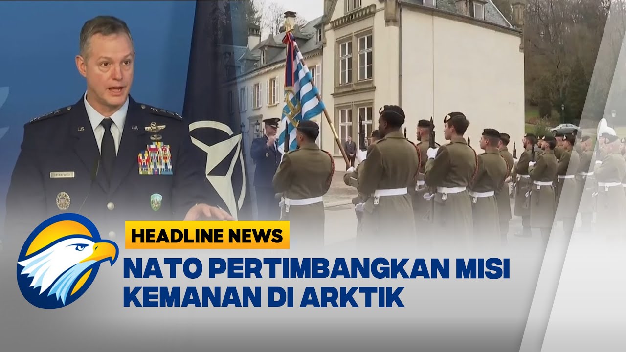 [HEADLINE NEWS, 10/02] NATO Pertimbangkan Misi Keamanan di Arktik