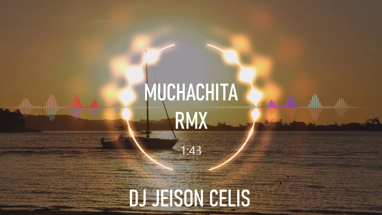 Muchachita Enlace Cumbia DJ JEISON CELIS