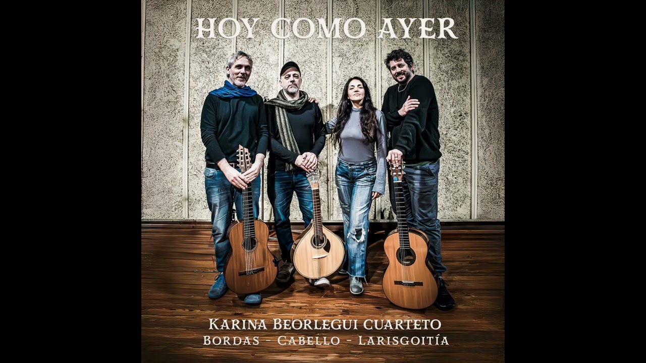 Karina Beorlegui Cuarteto - Hoy como ayer