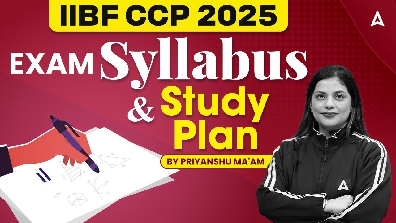 📘 IIBF CCP 2025 Exam Syllabus And Study Plan | By Priyanshu Ma'am 📊