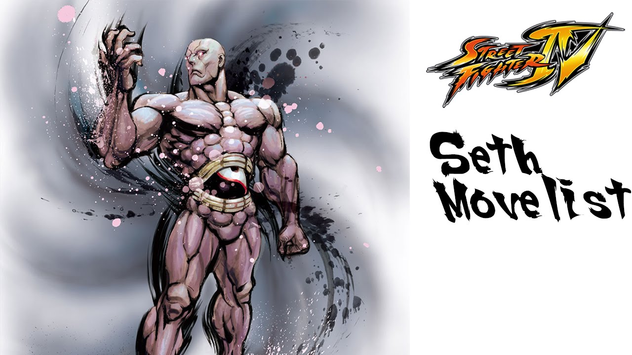 Street Fighter IV - Seth Move List